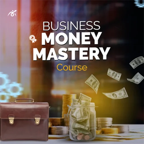Business Money Mastery Course